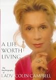 A Life Worth Living: The Autobiography of Lady Colin Campbell