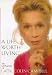 A Life Worth Living. by Lady Colin Campbell ISBN 0316878502