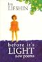Before It's Light: New Poems
