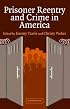 Prisoner Reentry and Crime in America (Cambridge Studies in Criminology)