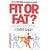 FIT OR FAT