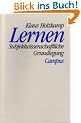 Lernen: Subjektwissenschaftliche Grundlegung