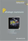 Imagerie de la pathologie mammaire deuxi�me �dition
