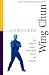 Books : Complete Wing Chun: The Definitive Guide to Wing Chun's History and Traditions (Complete Martial Arts)