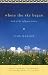Where The Sky Began: Land of the Tallgrass Prairie (Bur Oak Book)