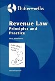 Revenue law : principles and practice