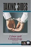 Taking Sides: Clashing Views on Controversial Issues in Crime and Criminology