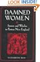 Damned Women: Sinners and Witches in Puritan New England