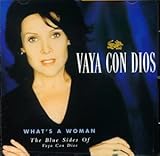 Vaya Con Dios -  What's a Woman
