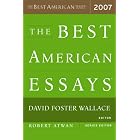 The Best American Essays 2007 (The Best American Series (TM)) by David Foster Wallace and Robert Atwan