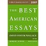 The Best American Essays 2007 (The Best American Series (TM))