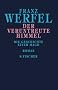 Franz Werfel. Gesammelte Werke in Einzelb�nden - Gebundene Ausgabe: Der veruntreute Himmel: Die Geschichte einer Magd. Gesammelte Werke in Einzelb�nden