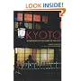 Kyoto: Seven Paths to the Heart of the City