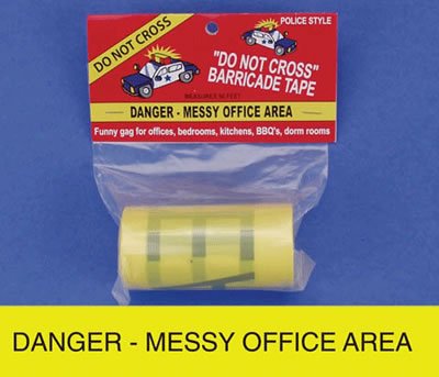 BARRICADE TAPE - DANGER MESSY OFFICE AREA