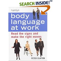 Body Language at Work: Read Signs and Make the Right Moves