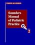 Saunders Manual of Pediatric Practice