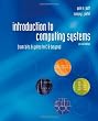 Introduction to Computing Systems: From bits & gates to C & beyond