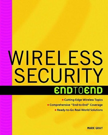 Wireless Security End to End