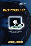 Made Possible by: The Death of Public Broadcasting in the United States
