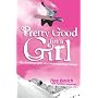 Pretty Good for a Girl: The Autobiography of a Snowboarding Pioneer