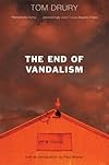 The End of Vandalism: A Novel