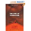The End of Vandalism: A Novel