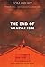 The End of Vandalism: A Novel
