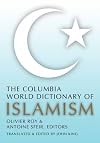 The Columbia World Dictionary of Islamism