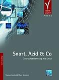 Snort, Acid und Co. Einbruchserkennung mit Linux.:-