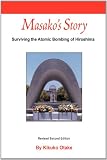 Masako's Story: Surviving the Atomic Bombing of Hiroshima