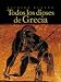 Todos Los Dioses De Grecia/ The Complete World of Greek Mythology (Historia)