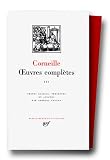 Corneille : Oeuvres complètes, tome 3