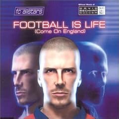 Football Is Life (Come on England)