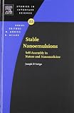 Stable Nanoemulsions, Volume 25: Self-Assembly in Nature and Nanomedicine (Studies in Interface Science)
