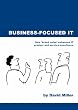 Business-focused IT: How 'Brand Value' Enhances IT Product and Service Excellence