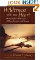 Wilderness and the Heart: Henry Bugbee's Philosophy of Place, Presence and Memory
