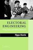 Electoral Engineering: Voting Rules and Political Behavior (Cambridge Studies in Comparative Politics)
