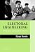 Electoral Engineering: Voting Rules and Political Behavior (Cambridge Studies in Comparative Politics)