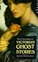 The Virago Book of Victorian Ghost Stories