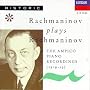 Rachmaninov Plays Rachmaninov--Ampico Recordings (1919-29)