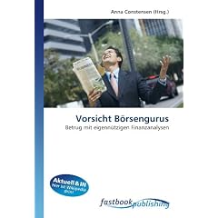 Vorsicht B�rsengurus: Betrug mit eigenn�tzigen Finanzanalysen