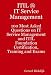 ITIL IT Service Management - 100 Most Asked Questions on IT Service Management and ITIL Foundation Certification, Training and Exams