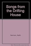 Songs from the drifting house