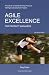 Agile Excellence for Product Managers: A Guide to Creating Winning Products with Agile Development Teams