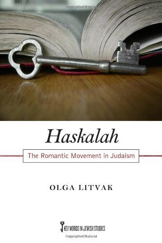 Haskalah: The Romantic Movement in Judaism (Key Words in Jewish Studies Book 3)