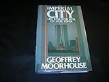 Imperial city : the rise and rise of New York