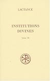 Institutions divines : Livre VI
