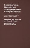 Economists’ Lives: Biography and Autobiography in the History of
Economics (History of Political Economy Annual Supplement)