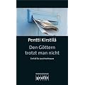 Den G�ttern trotzt man nicht