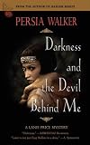 Darkness and the Devil Behind Me